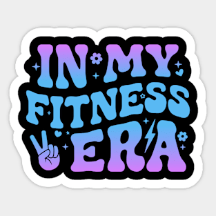 In My Fitness Era Funny Workout Gym Training Quote Sticker